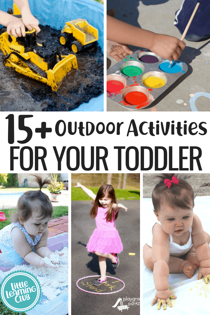 15+ Outdoor Activities for your Toddler - Little Learning Club