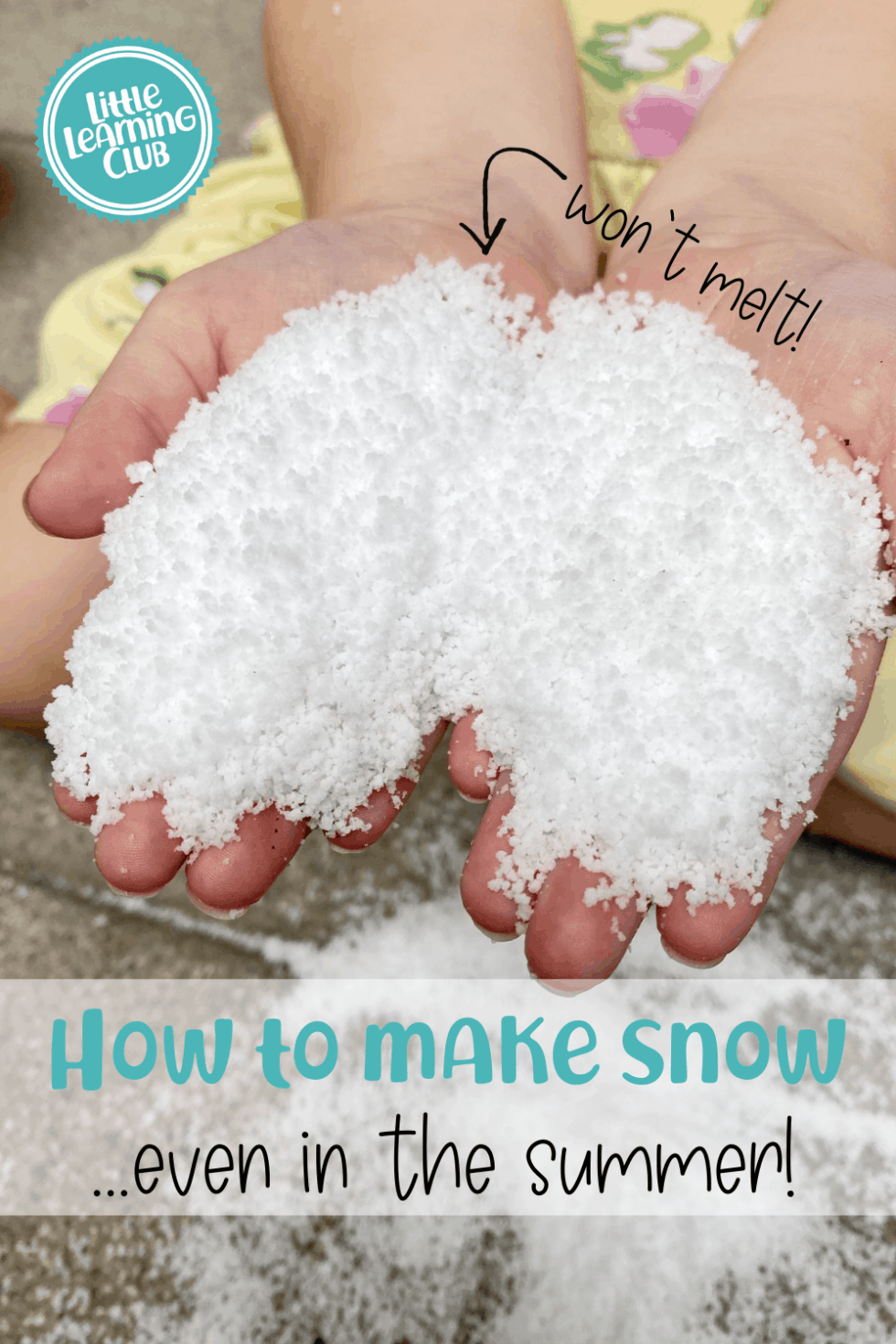 How to Make Fake Snow That Won't Melt! Little Learning Club