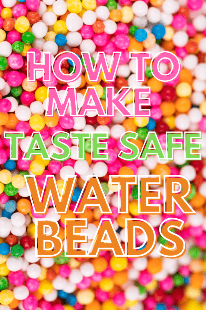 Taste Safe Water Beads