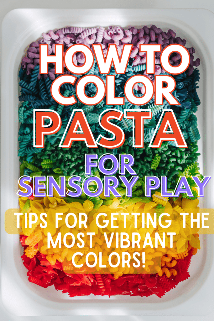 How to Color Pasta for Sensory Play